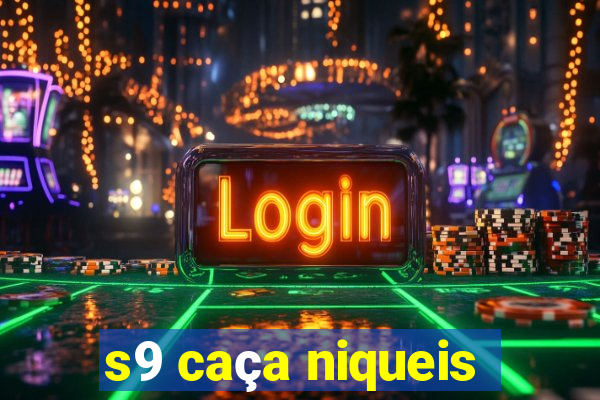 s9 caça niqueis